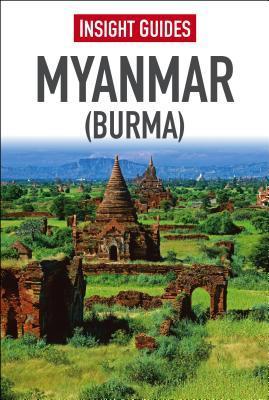 Book cover of Insight Guide Myanmar (Burma) by Insight Guides