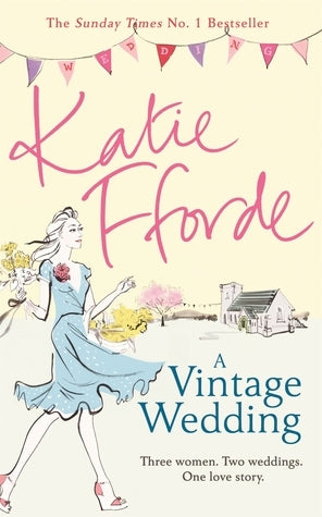 Book cover of A Vintage Wedding by Katie Fforde