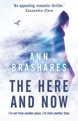 Book cover of The Here And Now by Ann Brashares