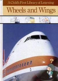 Book cover of Wheels And Wings by Time-Life Books, Gakken