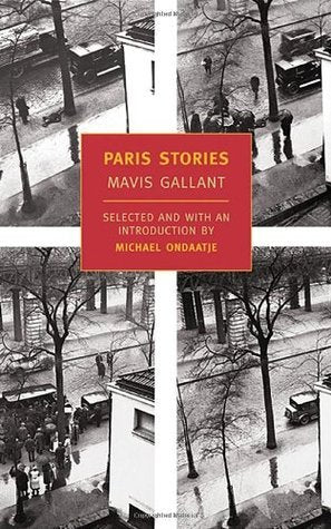 Book cover of Paris Stories by Mavis Gallant, Michael Ondaatje (Introduction)