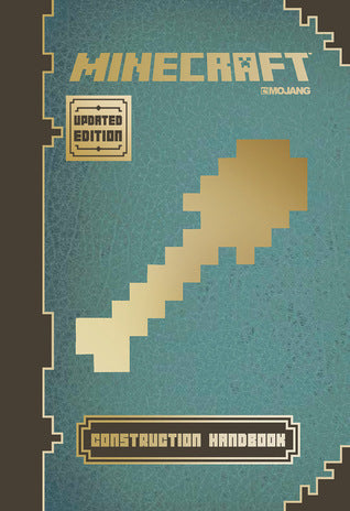 Book cover of Minecraft: Construction Handbook (Updated Edition): An Official Mojang Book by Matthew Needler, Phil Southam