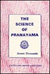 Book cover of The Science Of Pranayama by Sivananda Saraswati