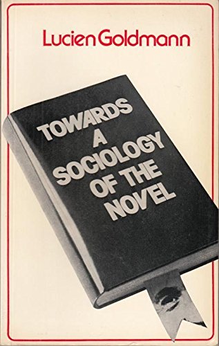 Book cover of Towards a Sociology of the Novel by Lucien Goldmann