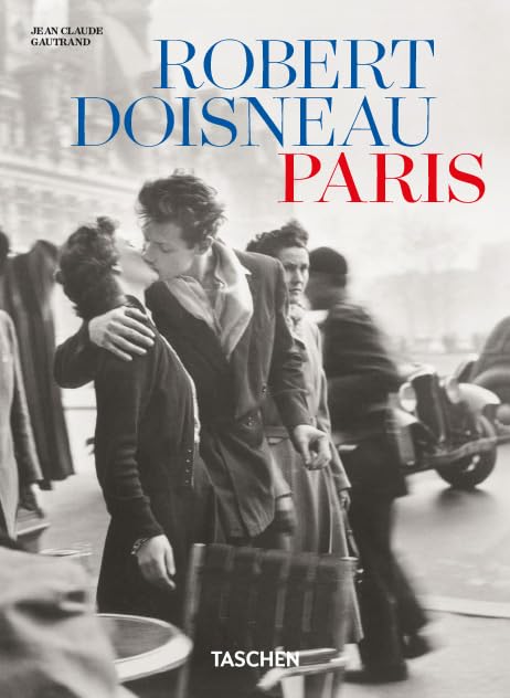 Book cover of Robert Doisneau. Paris. 45th Ed.: Paris. 45th Ed. by Taschen