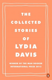 Book cover of The Collected Stories Of Lydia Davis by Lydia Davis