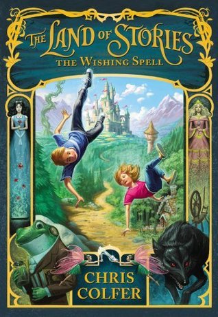 Book cover of The Wishing Spell by Chris Colfer, Brandon Dorman (Illus.)