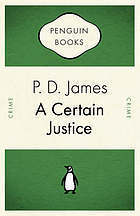 Book cover of A Certain Justice by P.D. James