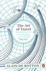 Book cover of The Art of Travel by Alain de Botton