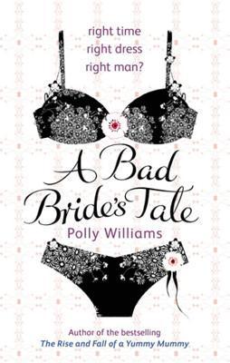 Book cover of A Bad Bride's Tale by Polly Williams