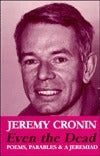 Book cover of Even The Dead: Poems, Parables, And A Jeremiad by Jeremy Cronin