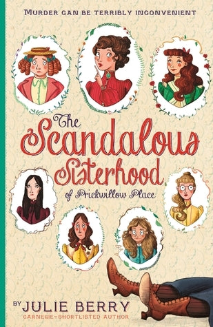 Book cover of The Scandalous Sisterhood Of Prickwillow Place by Julie Berry