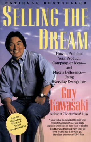 Book cover of Selling The Dream by Guy Kawasaki