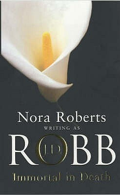 Book cover of Immortal In Death by J.D. Robb