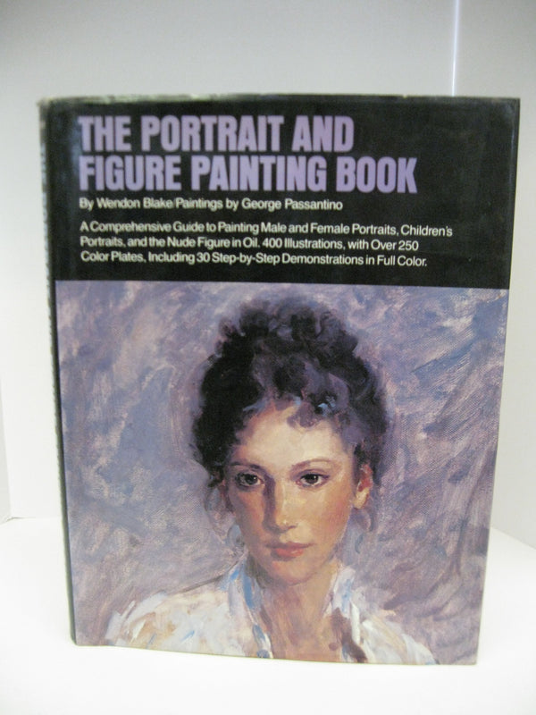 Book cover of Portrait And Figure Painting Book: A Comprehensive Guide To Painting Male And Female Portraits by Wendon Blake