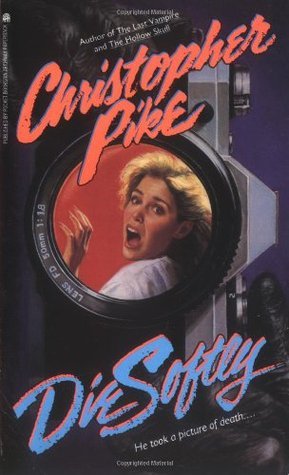 Book cover of Die Softly by Christopher Pike