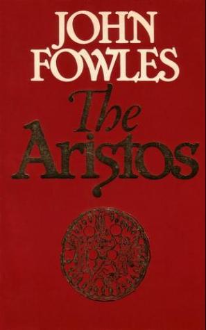 Book cover of The Aristos by John Fowles