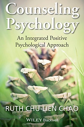 Book cover of Counseling Psychology: An Integrated Positive Psychological Approach by Ruth Chao