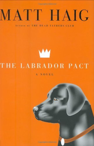 Book cover of The Labrador Pact by Matt Haig