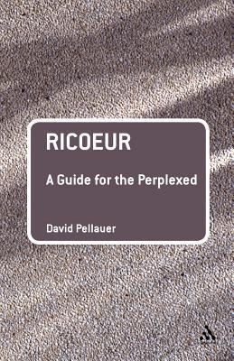 Book cover of Ricoeur: A Guide for the Perplexed by David Pellauer
