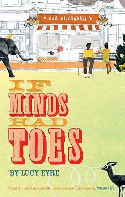 Book cover of If Minds Had Toes by Lucy Eyre
