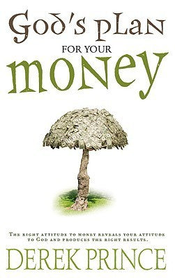 Book cover of God's Plan For Your Money by Derek Prince