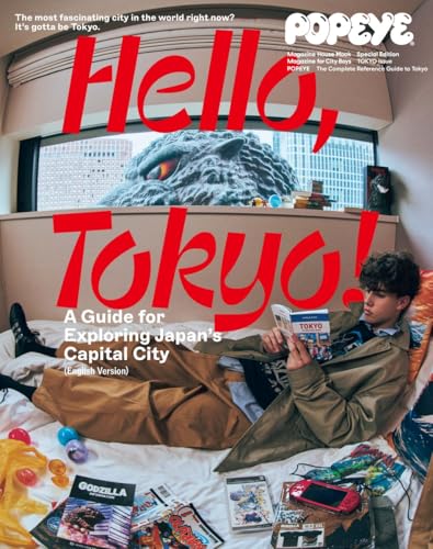 Book cover of Popeye Special Edition Hello, Tokyo! A Guide For Exploring Japan's Capital City (English Version): Magazine House Mook by Popeye Editorial Department (Ed.), マガジンハウス