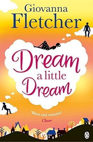 Book cover of Dream A Little Dream by Giovanna Fletcher