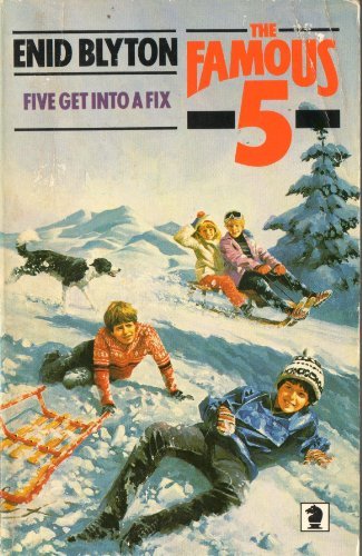 Book cover of Five Get Into a Fix by Enid Blyton