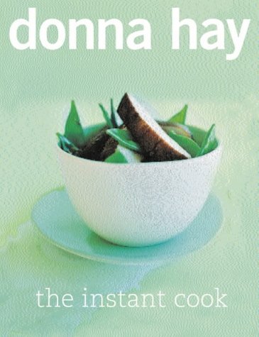Book cover of The Instant Cook by Donna  Hay