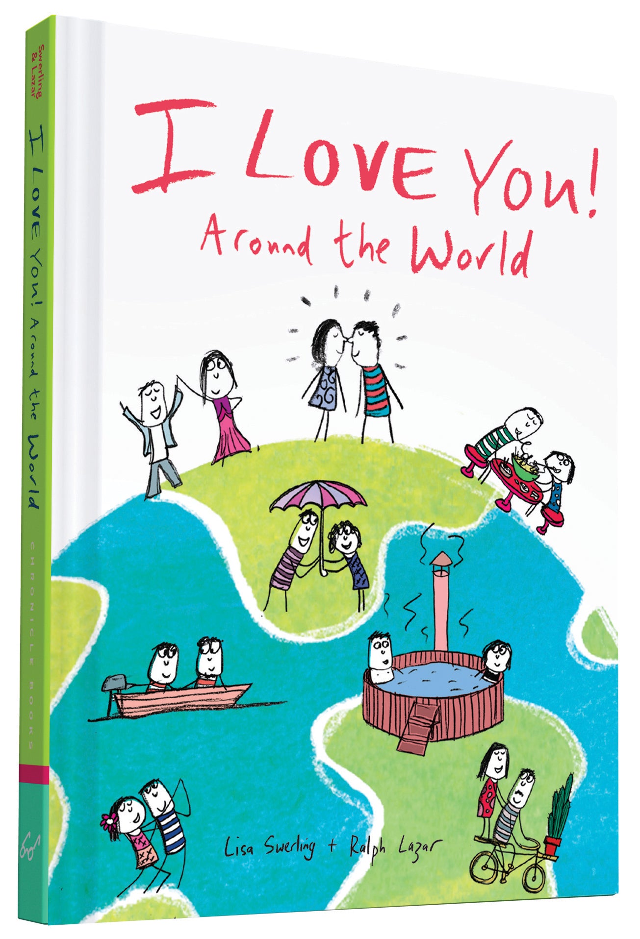 Book cover of I Love You Around the World by Lisa Swerling, Ralph Lazar