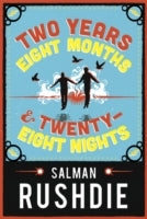 Book cover of Two Years Eight Months And Twenty-Eight Nights by Salman Rushdie