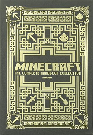 Book cover of Minecraft: The Complete Handbook Collection by Mojang