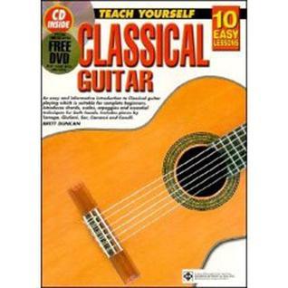 Book cover of Teach Yourself Classical Guitar: 10 Easy Lessons by Brett Duncan
