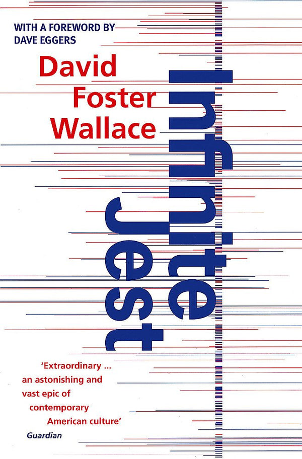 Book cover of Infinite Jest by David Foster Wallace