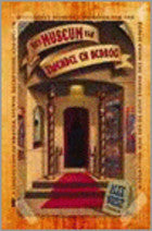 Book cover of The Museum Of Hoaxes: A Collection Of Pranks, Stunts, Deceptions And Other Wonderful Stories Contrived For The Public From The Middle Ages To The New Millennium by Alex Boese