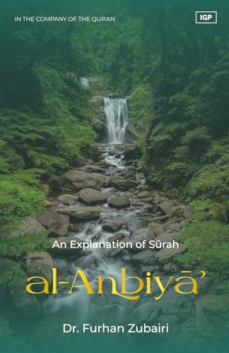 Book cover of In The Company Of The Qur'an – An Explanation Of Surah Al-Anbiya' by Shaykh Furhan Zubairi