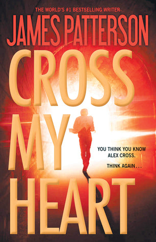 Book cover of Cross My Heart by James  Patterson