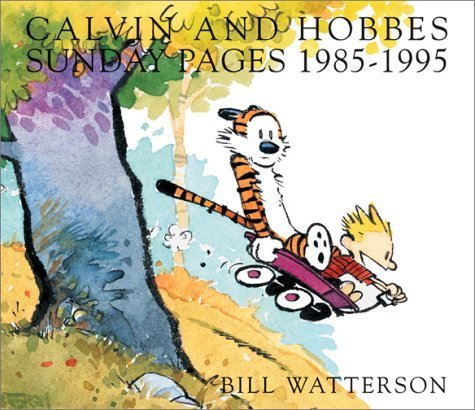 Book cover of Calvin And Hobbes: Sunday Pages, 1985-1995: An Exhibition Catalogue by Bill Watterson