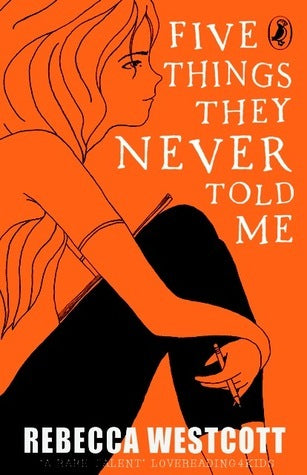 Book cover of Five Things They Never Told Me by Rebecca Westcott