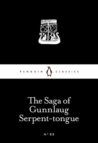 Book cover of The Saga Of Gunnlaug Serpent-tongue by Unknown, Katrina C. Attwood (Trans.)