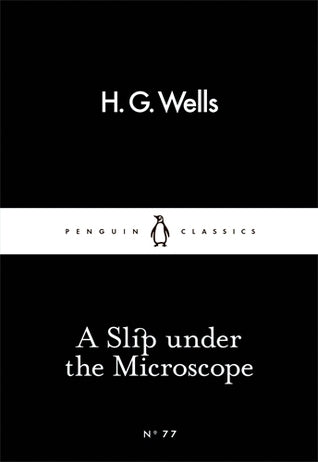 Book cover of A Slip Under the Microscope by H.G. Wells