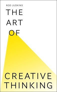 Book cover of The Art of Creative Thinking by Rod Judkins