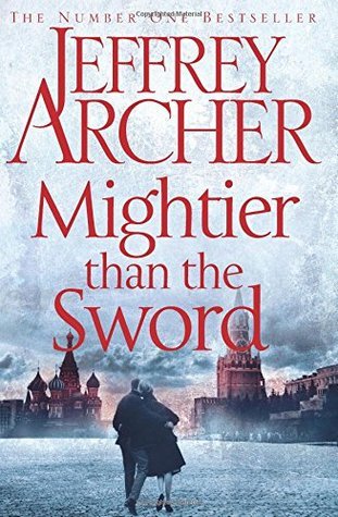 Book cover of Mightier Than The Sword by Jeffrey Archer