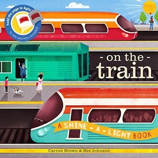 Book cover of On The Train /Anglais by Carron Brown, Bee Johnson