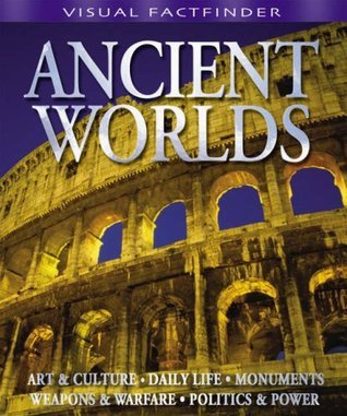 Book cover of Visual Factfinder - Ancient Worlds by Unknown