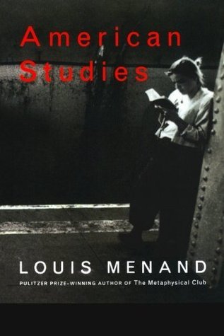 Book cover of American Studies by Louis Menand