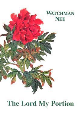 Book cover of The Lord My Portion by Watchman Nee