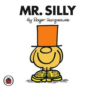 Book cover of Mr. Silly by Roger Hargreaves