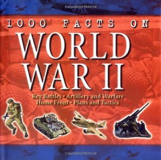 Book cover of 1000 Facts On World War II by Brian Williams, Belinda Gallagher (Ed.)